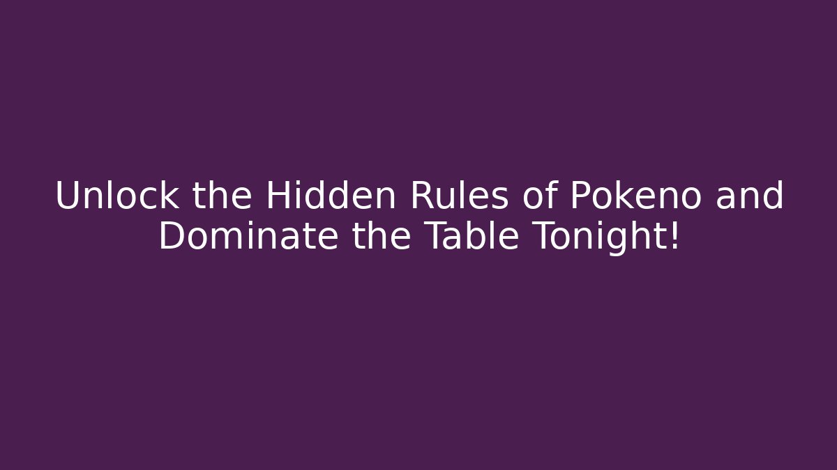 Unlock the Hidden Rules of Pokeno and Dominate the Table Tonight!
