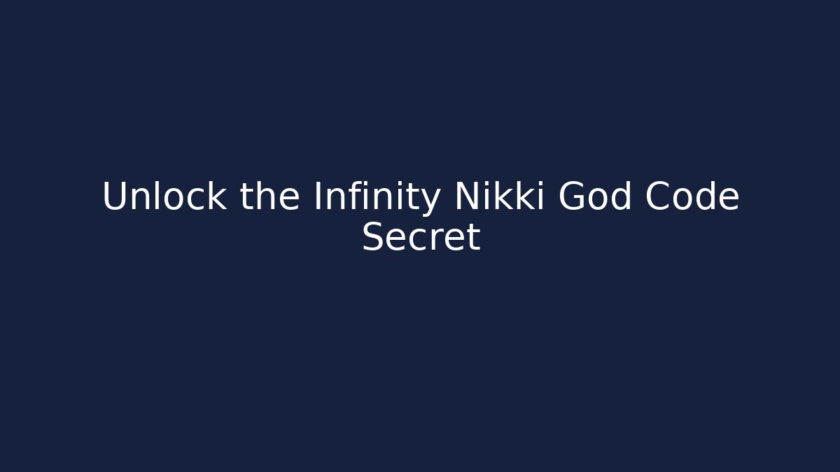 Unlock the Infinity Nikki God Code Secret