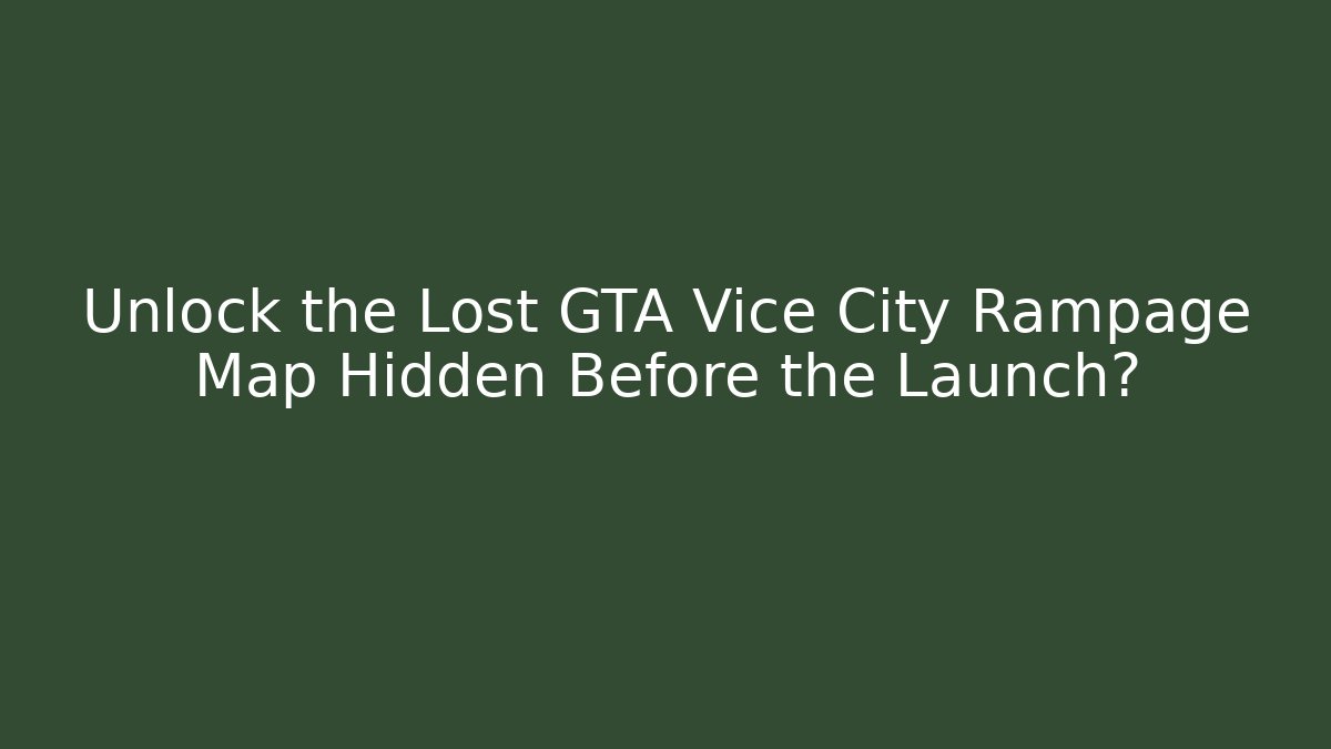 Unlock the Lost GTA Vice City Rampage Map Hidden Before the Launch?