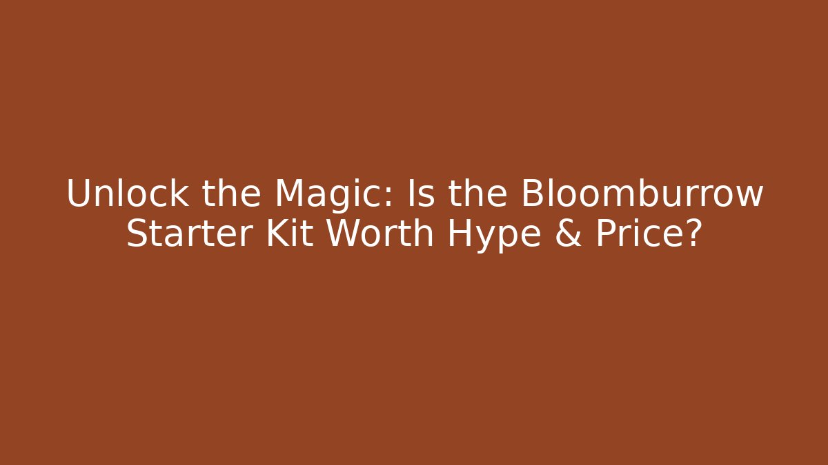 Unlock the Magic: Is the Bloomburrow Starter Kit Worth Hype & Price?