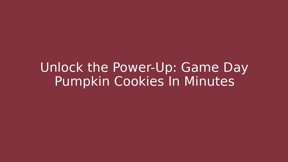 Unlock the Power-Up: Game Day Pumpkin Cookies In Minutes