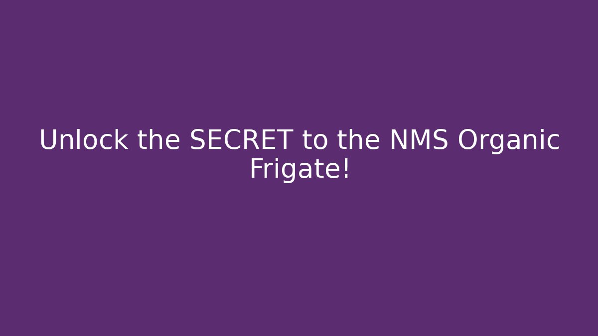 Unlock the SECRET to the NMS Organic Frigate!