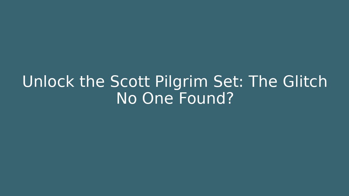 Unlock the Scott Pilgrim Set: The Glitch No One Found? - Create More Assets
