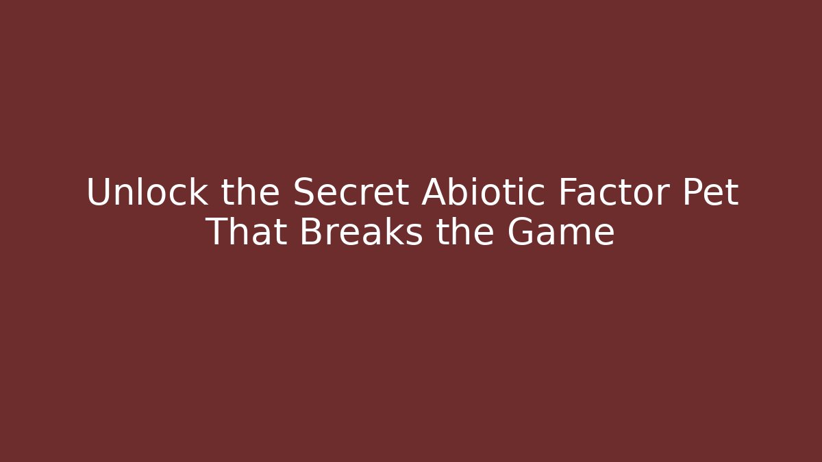 Unlock the Secret Abiotic Factor Pet That Breaks the Game