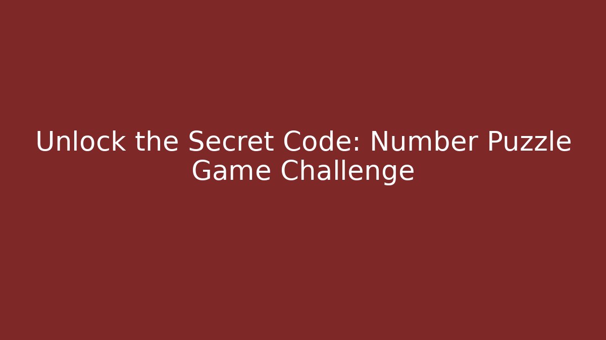 Unlock the Secret Code: Number Puzzle Game Challenge - Create More Assets