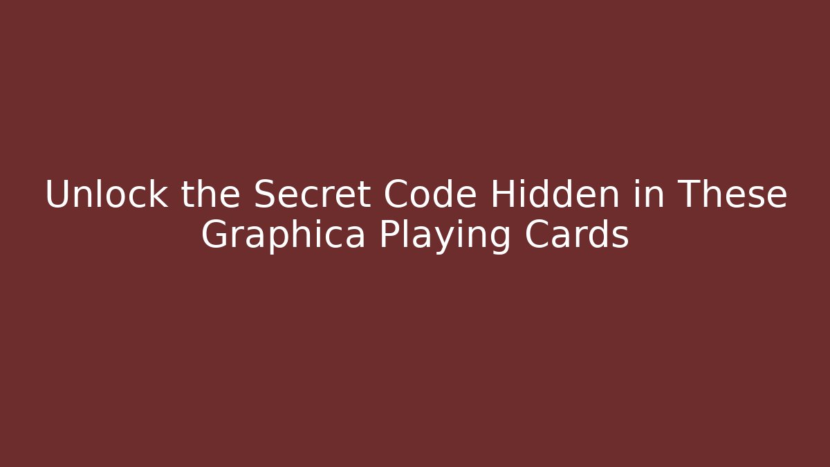 Unlock the Secret Code Hidden in These Graphica Playing Cards - Create More Assets