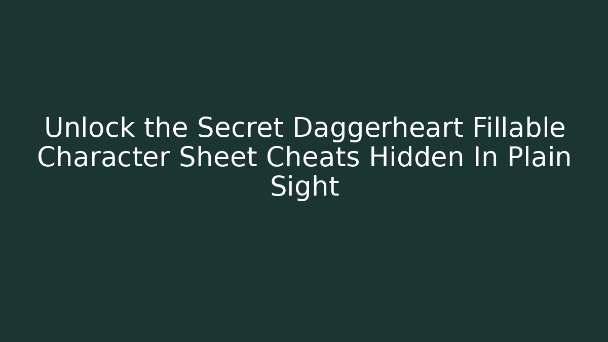 Unlock the Secret Daggerheart Fillable Character Sheet Cheats Hidden In Plain Sight