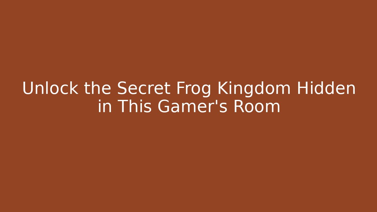 Unlock the Secret Frog Kingdom Hidden in This Gamer's Room