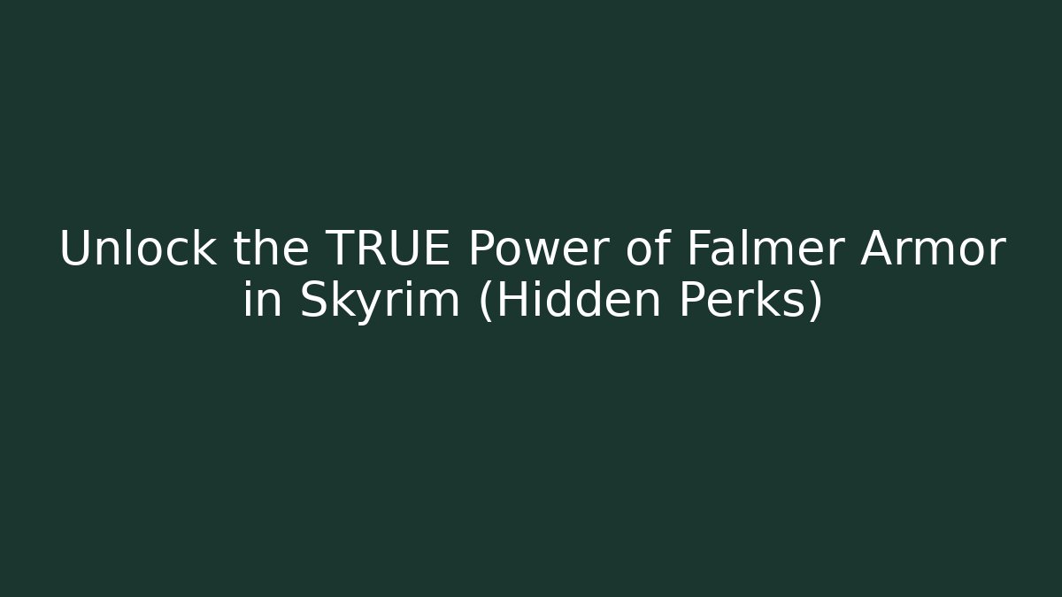 Unlock the TRUE Power of Falmer Armor in Skyrim (Hidden Perks)