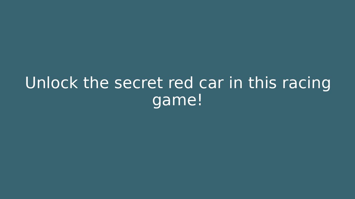 Unlock the secret red car in this racing game!