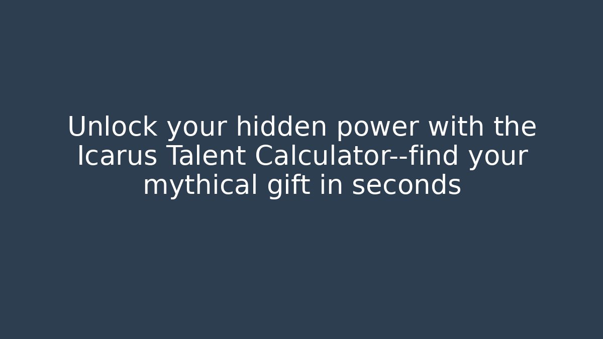 Unlock your hidden power with the Icarus Talent Calculator—find your mythical gift in seconds
