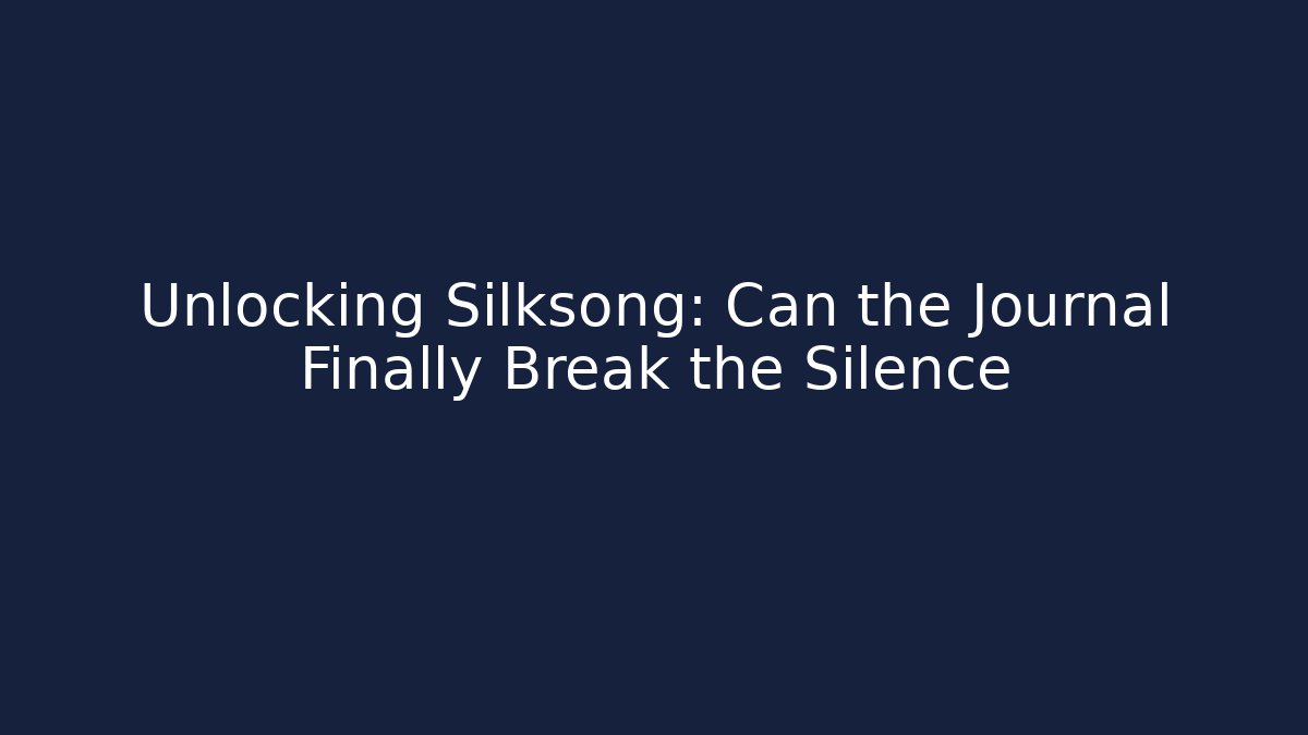Unlocking Silksong: Can the Journal Finally Break the Silence