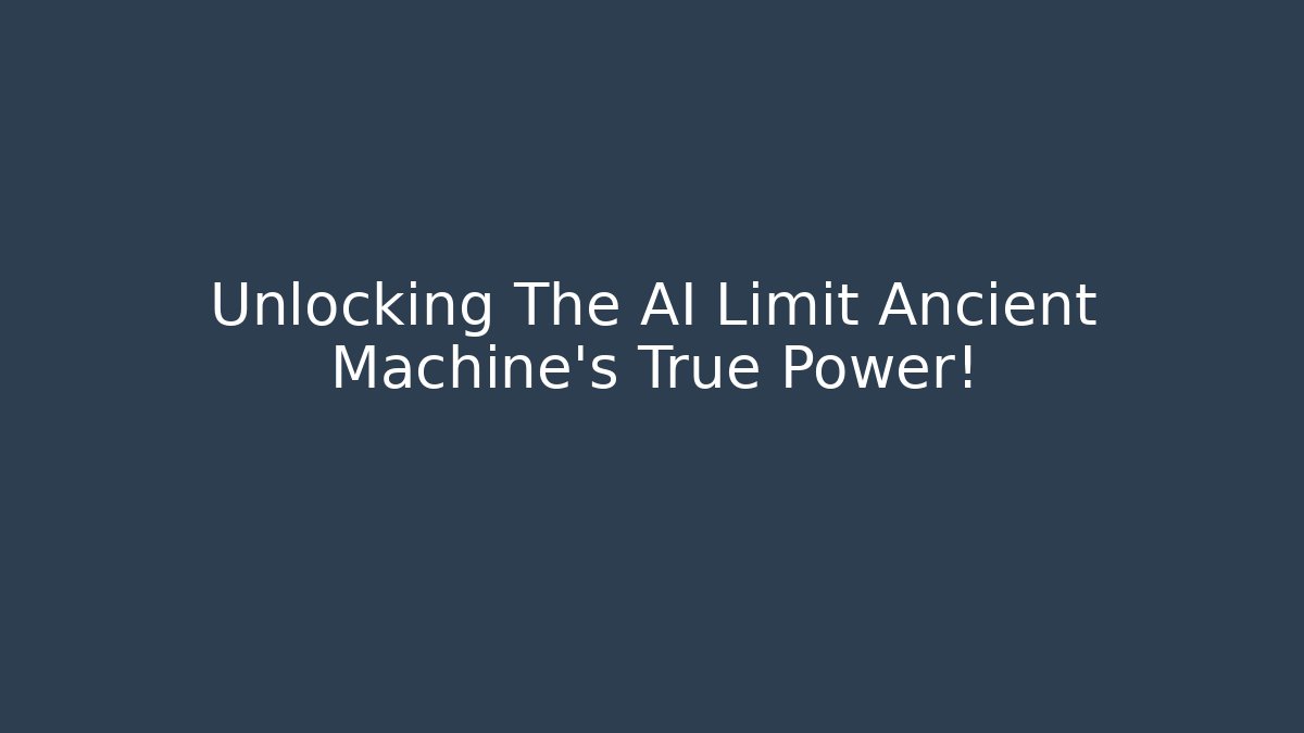Unlocking The AI Limit Ancient Machine's True Power! - Create More Assets