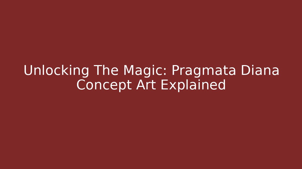 Unlocking The Magic: Pragmata Diana Concept Art Explained - Create More Assets