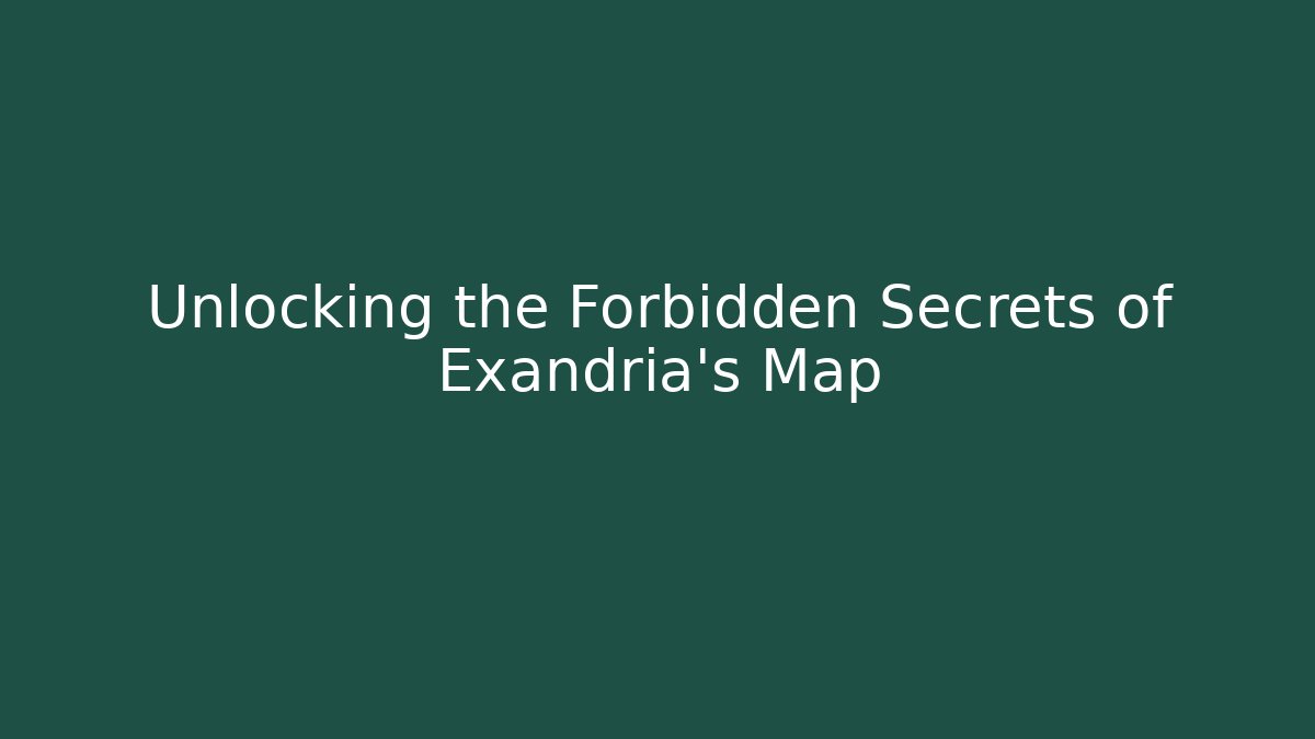 Unlocking the Forbidden Secrets of Exandria's Map