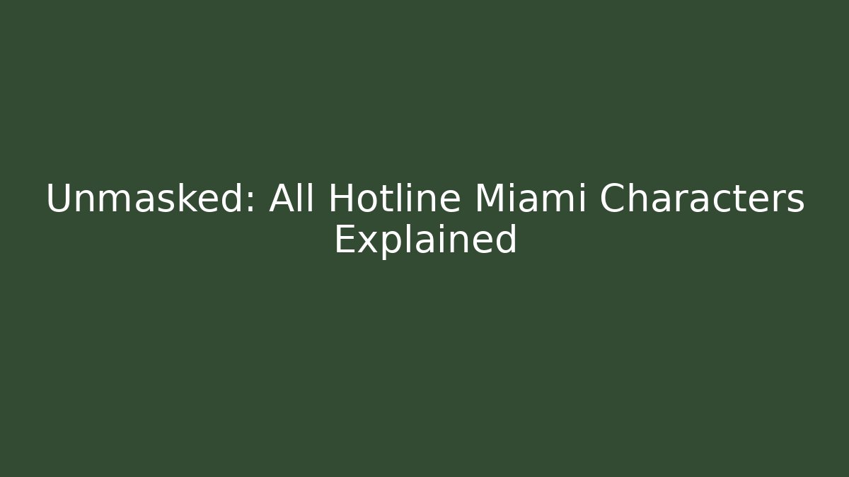 Unmasked: All Hotline Miami Characters Explained