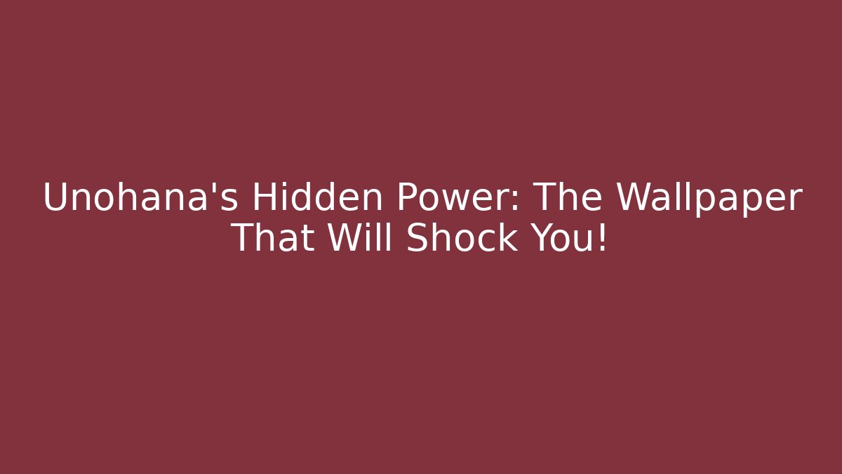 Unohana's Hidden Power: The Wallpaper That Will Shock You!