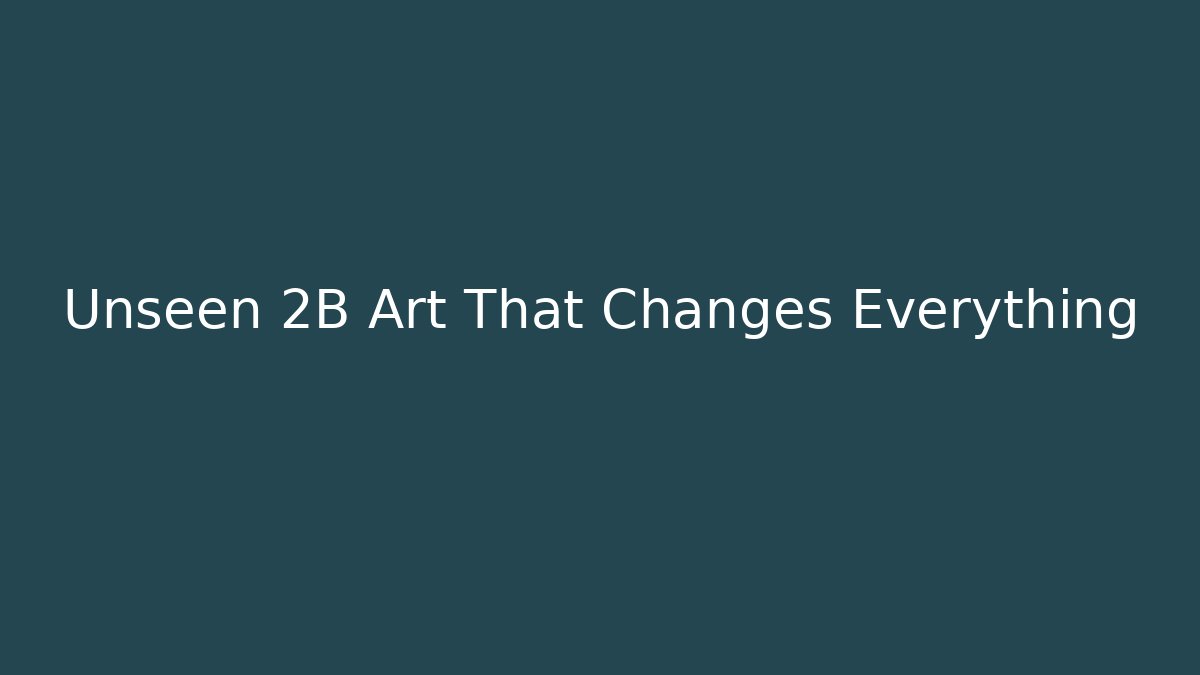 Unseen 2B Art That Changes Everything - Create More Assets