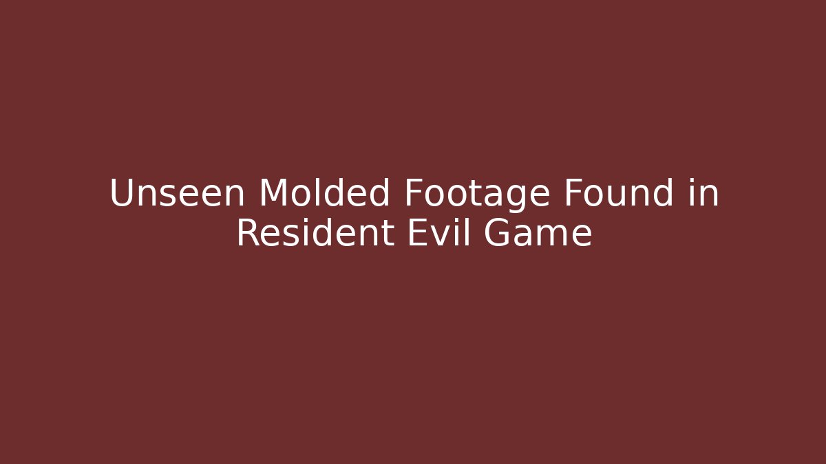 Unseen Molded Footage Found in Resident Evil Game