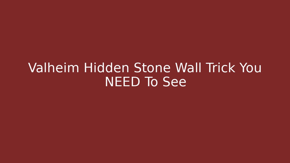 Valheim Hidden Stone Wall Trick You NEED To See