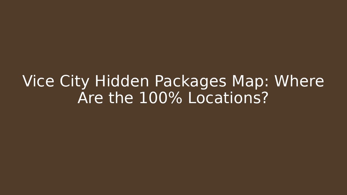 Vice City Hidden Packages Map: Where Are the 100% Locations?