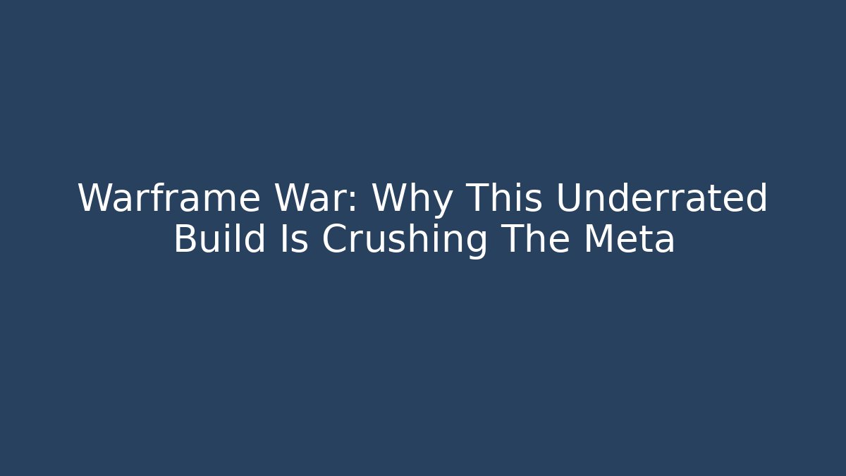Warframe War: Why This Underrated Build Is Crushing The Meta