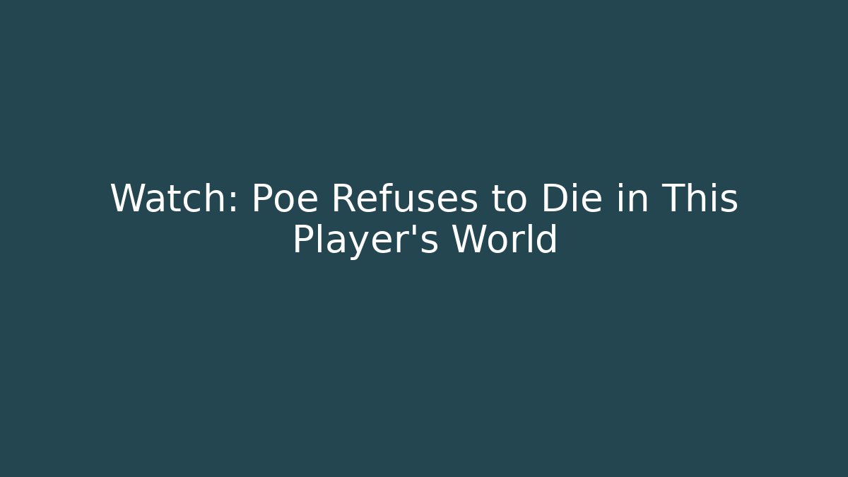 Watch: Poe Refuses to Die in This Player's World