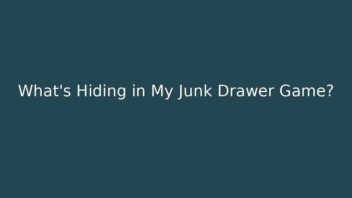 What's Hiding in My Junk Drawer Game? - Create More Assets