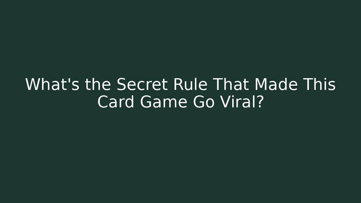 What's the Secret Rule That Made This Card Game Go Viral?