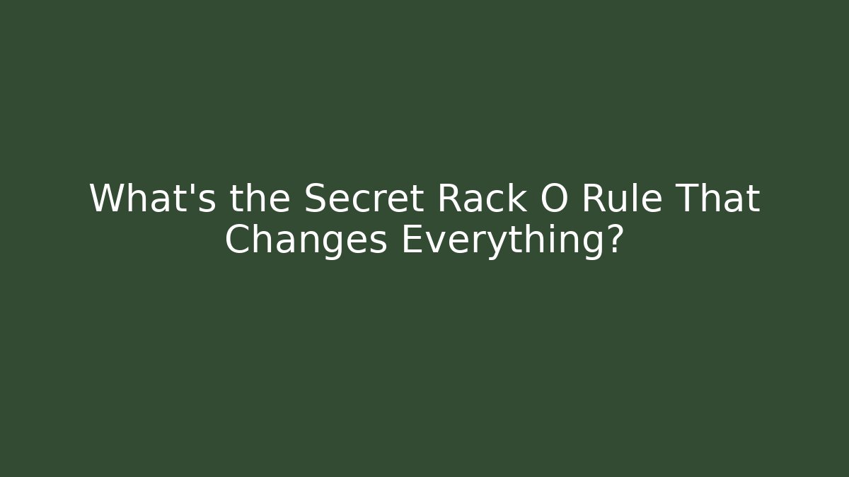 What’s the Secret Rack O Rule That Changes Everything? - Create More Assets
