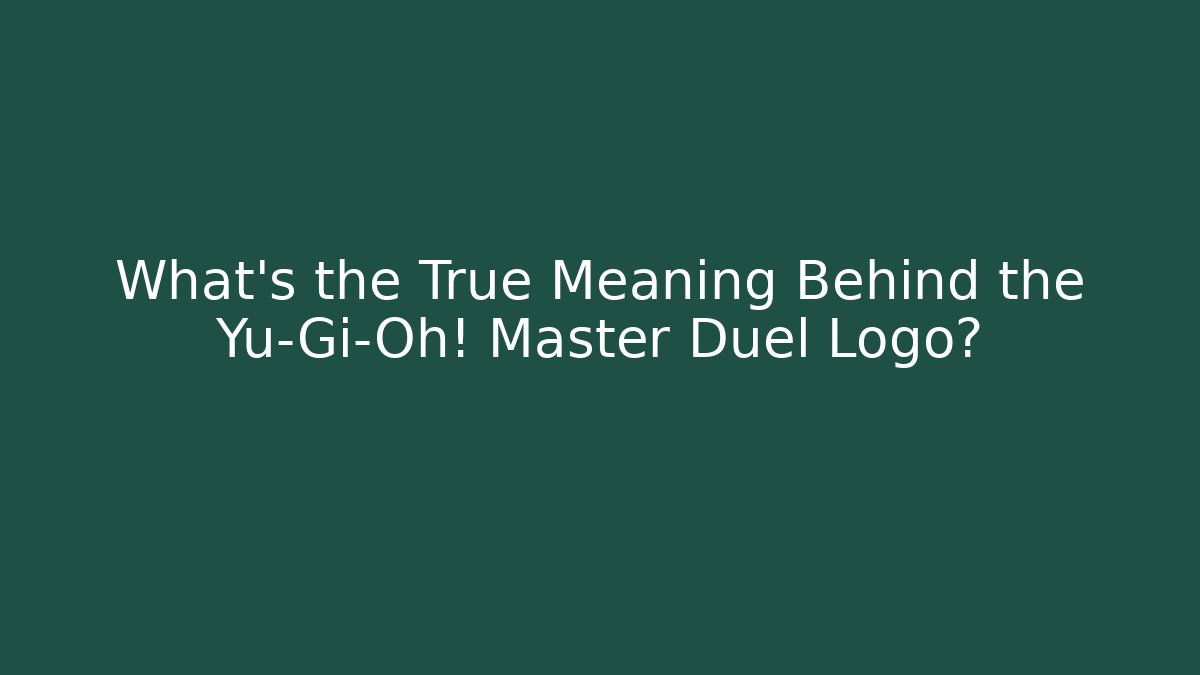 What’s the True Meaning Behind the Yu-Gi-Oh! Master Duel Logo?