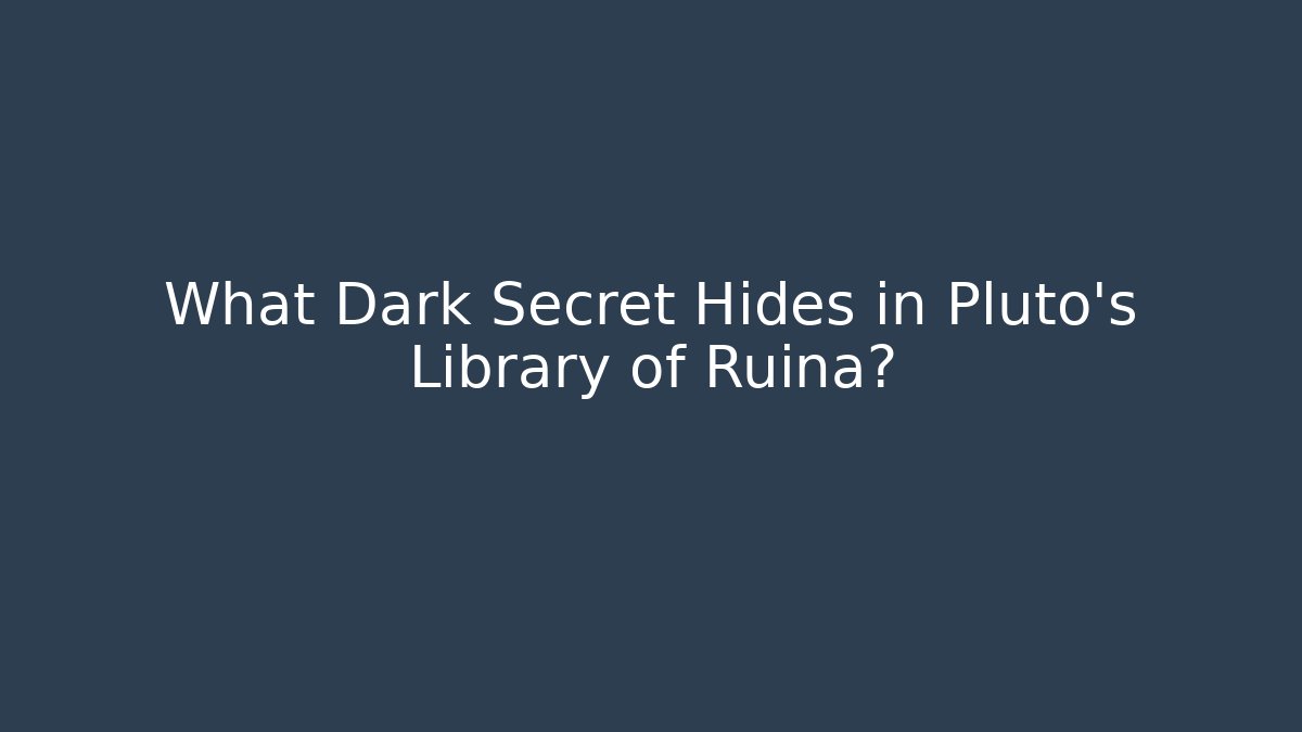 What Dark Secret Hides in Pluto's Library of Ruina?
