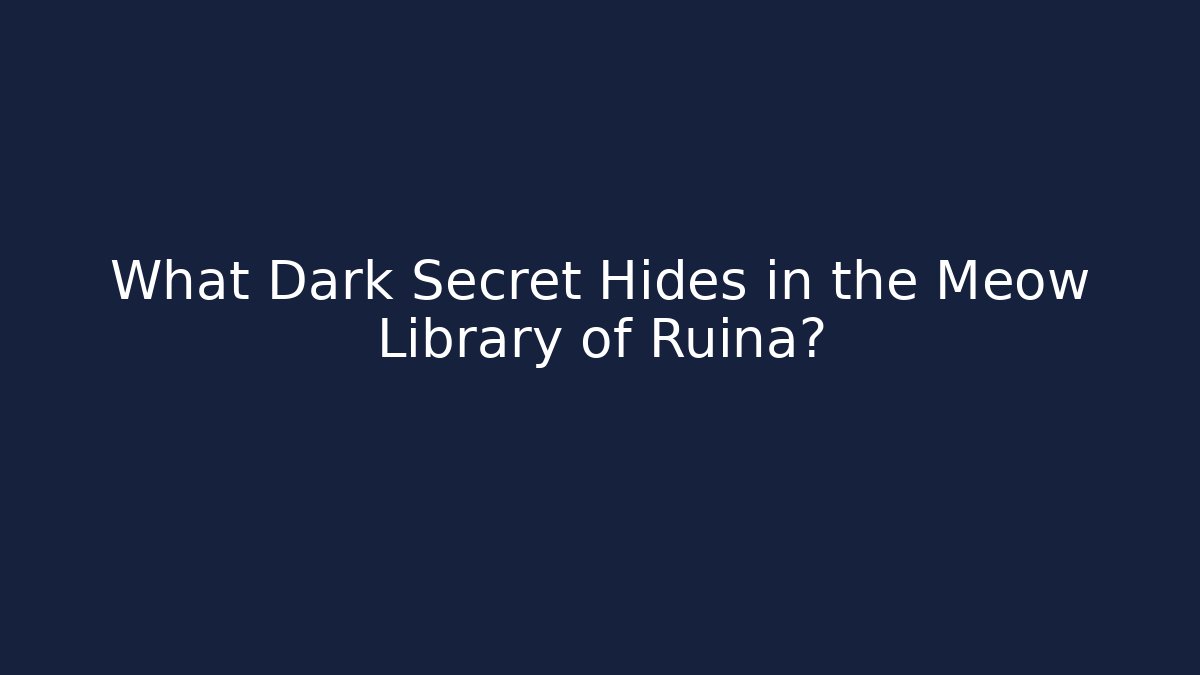 What Dark Secret Hides in the Meow Library of Ruina?