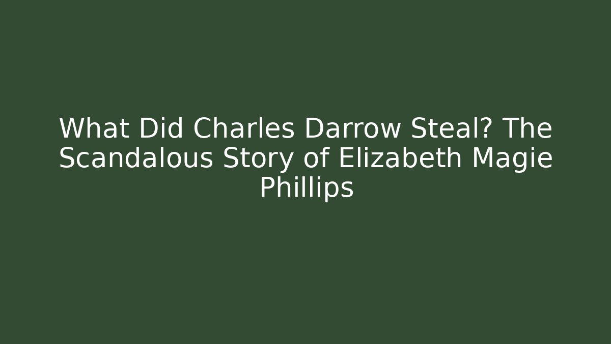 What Did Charles Darrow Steal? The Scandalous Story of Elizabeth Magie Phillips