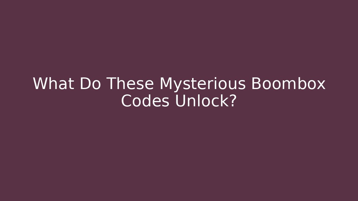 What Do These Mysterious Boombox Codes Unlock?