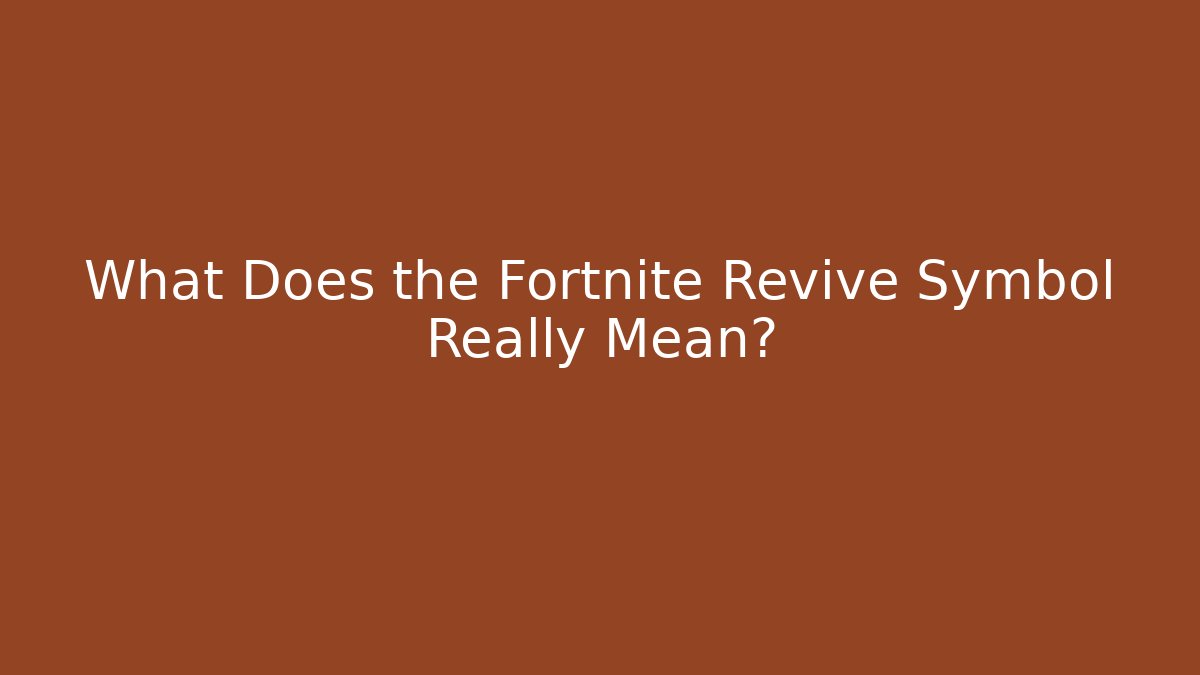 What Does the Fortnite Revive Symbol Really Mean?