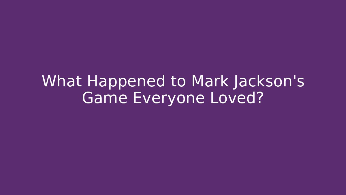 What Happened to Mark Jackson's Game Everyone Loved?