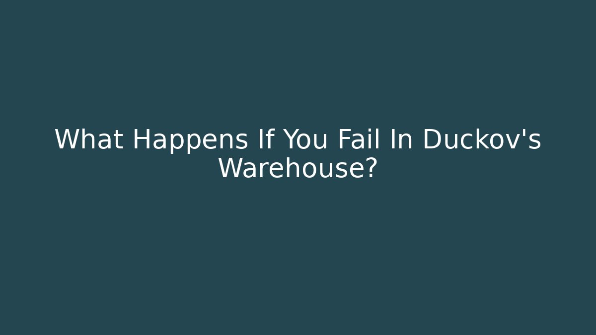 What Happens If You Fail In Duckov's Warehouse?
