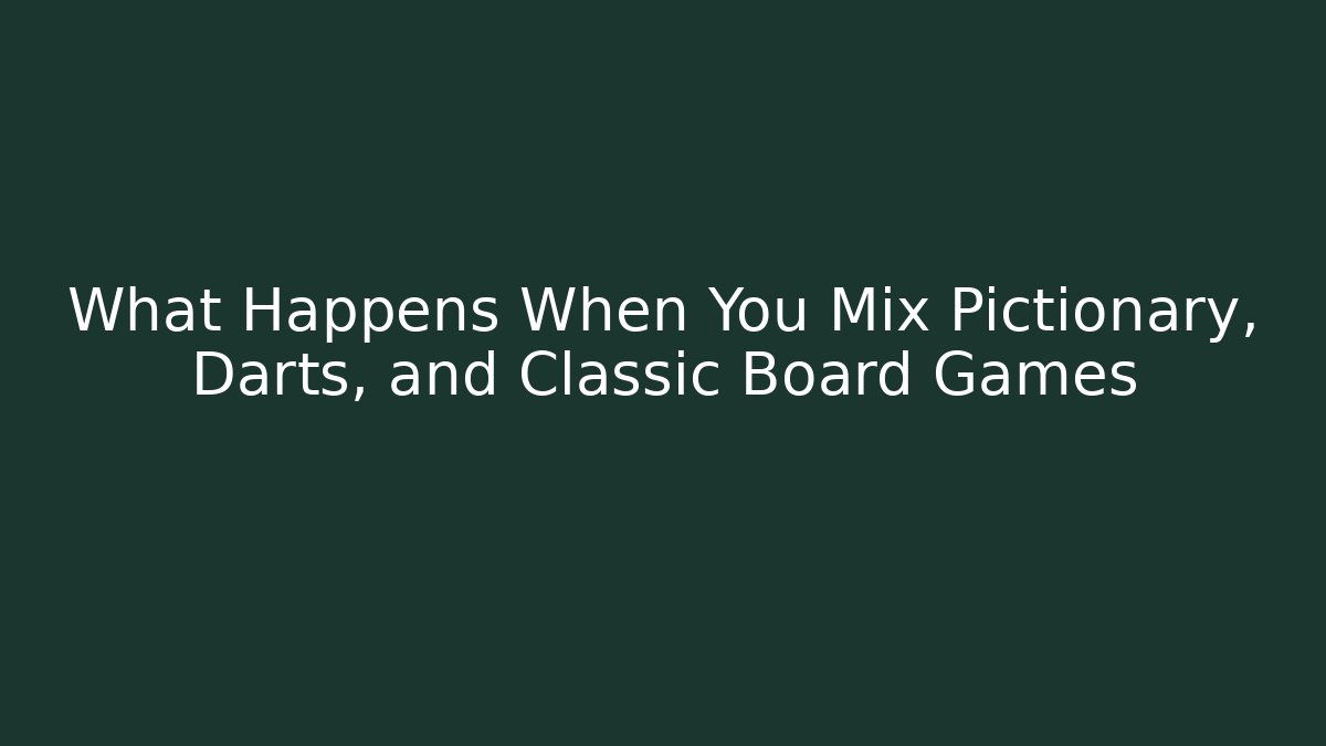 What Happens When You Mix Pictionary, Darts, and Classic Board Games