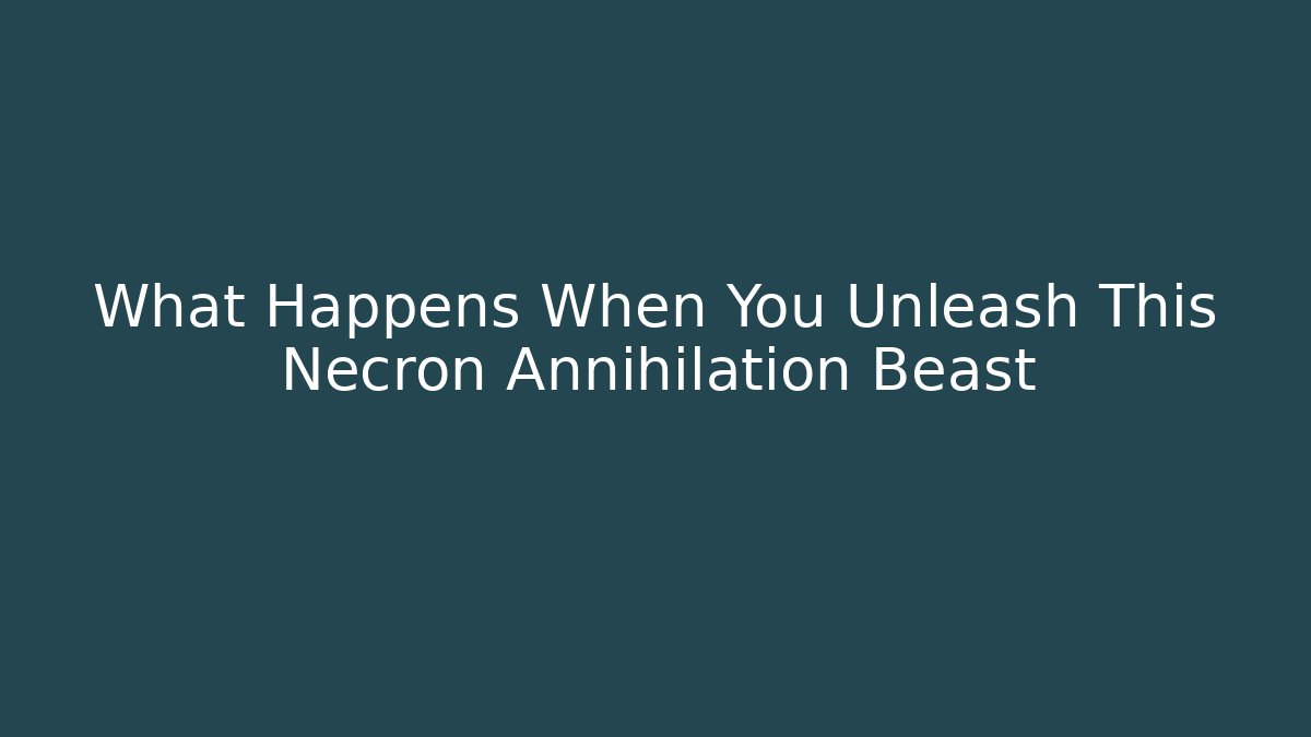 What Happens When You Unleash This Necron Annihilation Beast