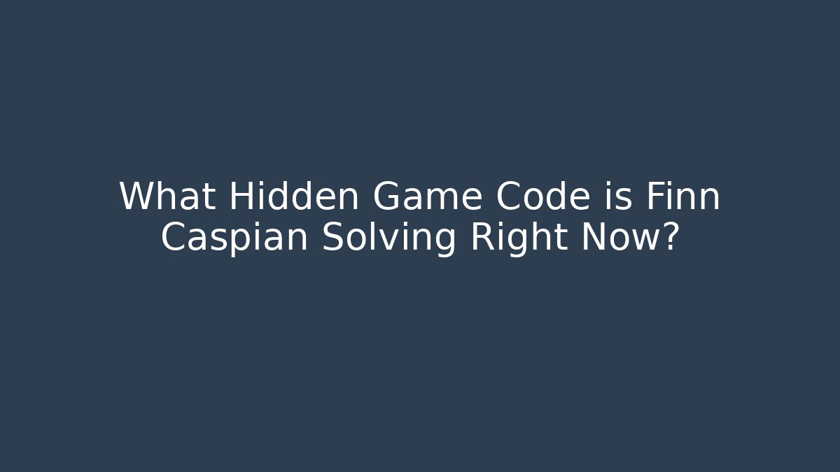What Hidden Game Code is Finn Caspian Solving Right Now?
