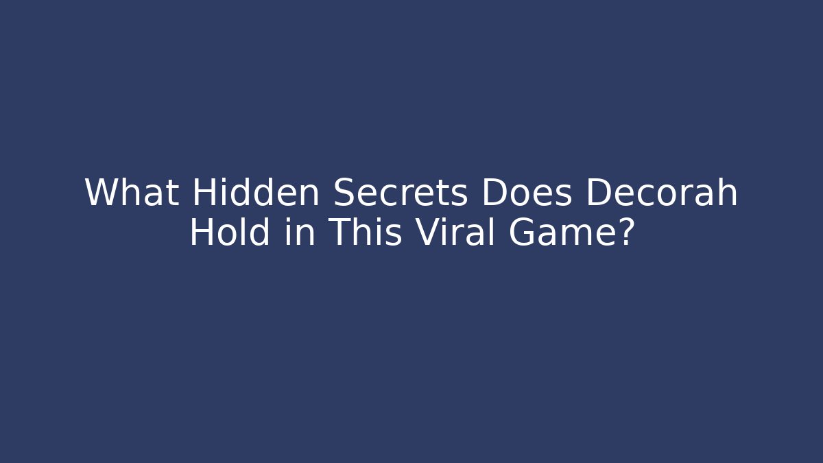 What Hidden Secrets Does Decorah Hold in This Viral Game?