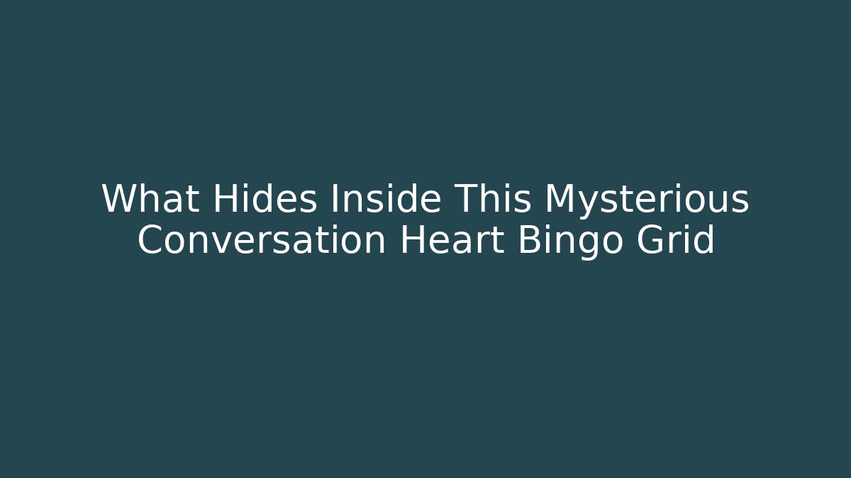 What Hides Inside This Mysterious Conversation Heart Bingo Grid
