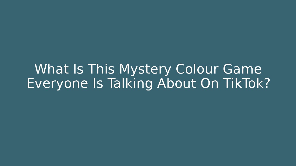 What Is This Mystery Colour Game Everyone Is Talking About On TikTok?