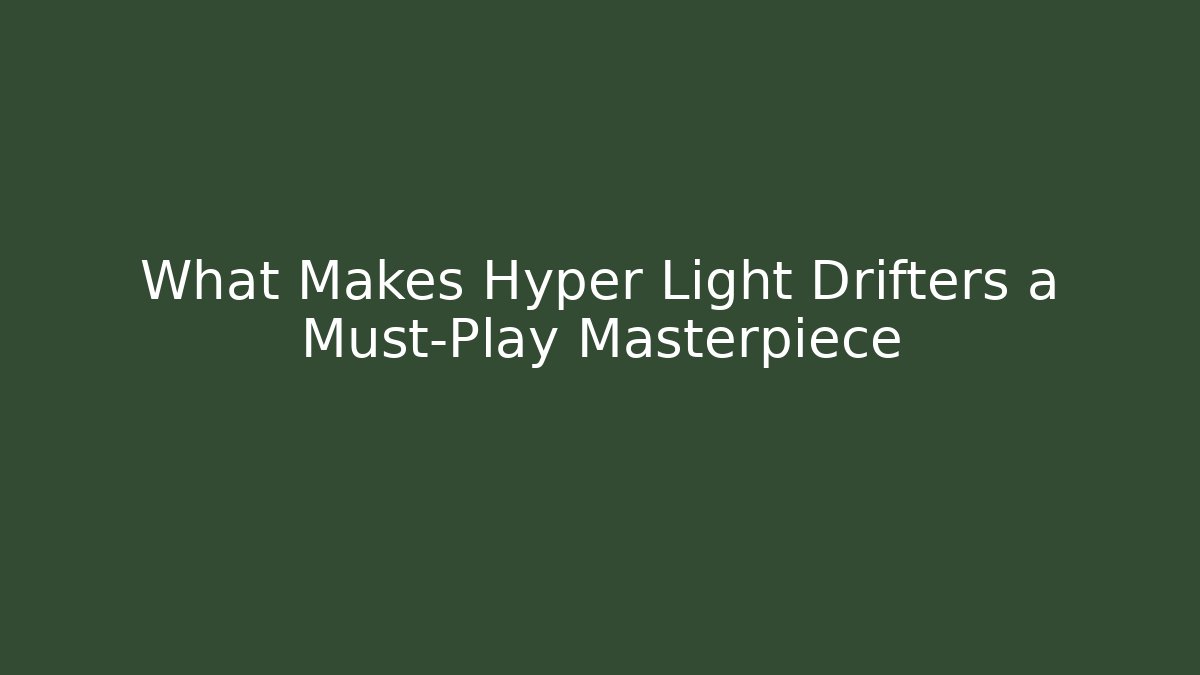 What Makes Hyper Light Drifters a Must-Play Masterpiece