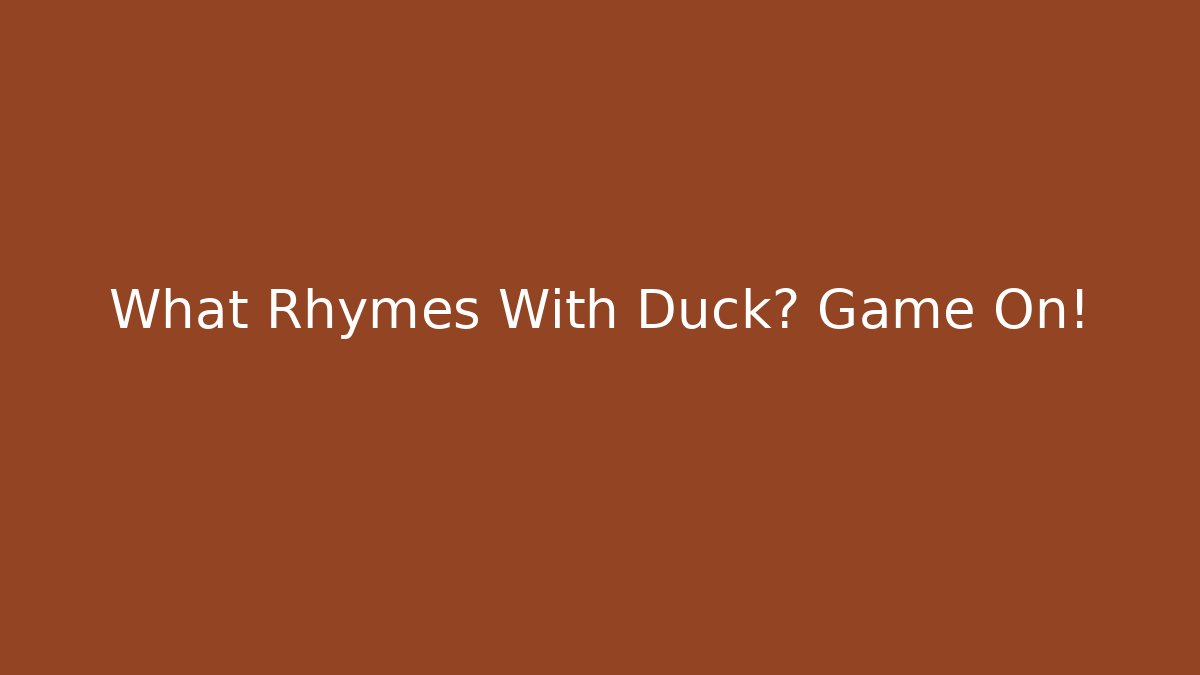 What Rhymes With Duck? Game On! - Create More Assets