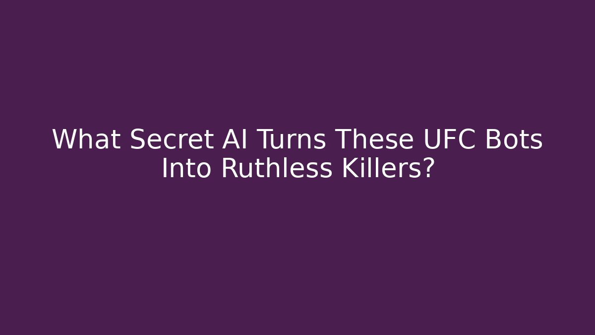 What Secret AI Turns These UFC Bots Into Ruthless Killers?