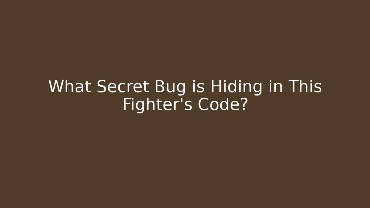What Secret Bug is Hiding in This Fighter's Code? - Create More Assets
