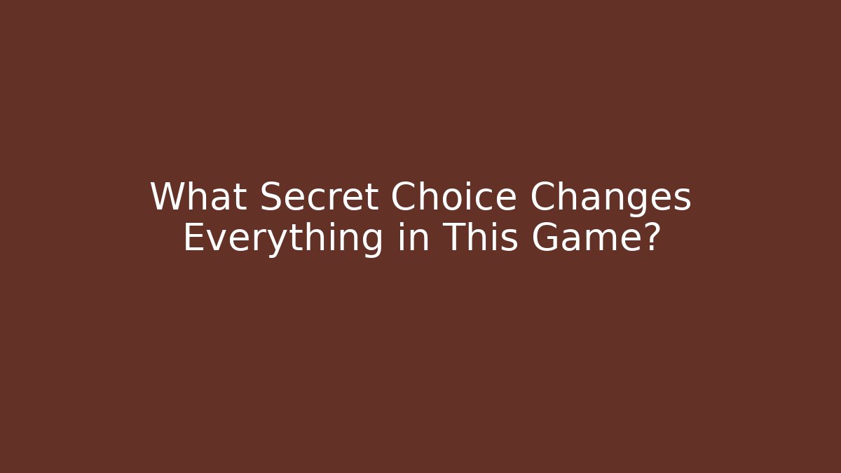 What Secret Choice Changes Everything in This Game? - Create More Assets