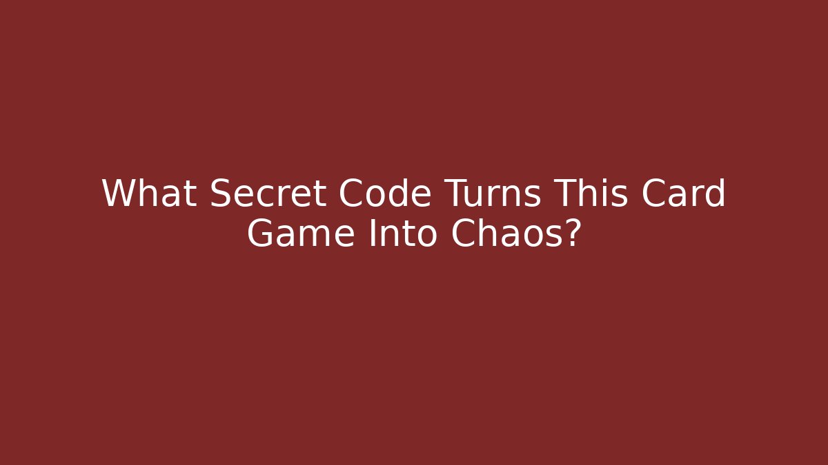 What Secret Code Turns This Card Game Into Chaos?